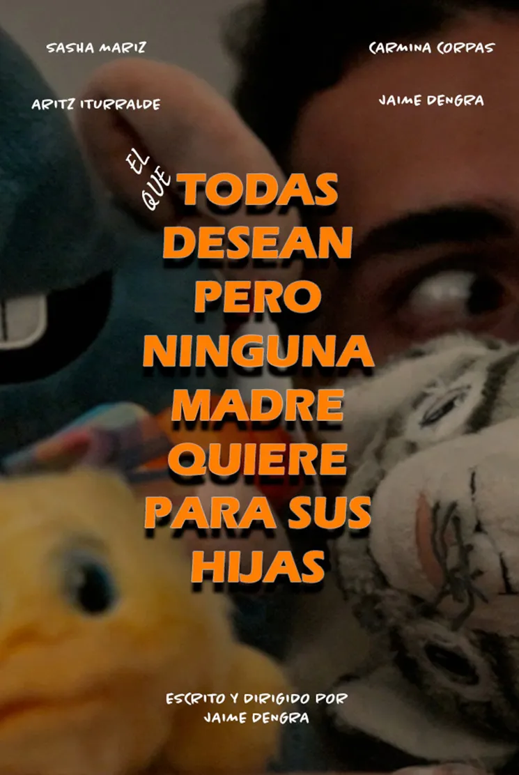 El que todas desean pero que ninguna madre quiere para sus hijas